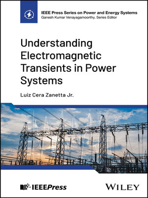 cover image of Understanding Electromagnetic Transients in Power Systems